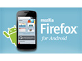 Firefox for Android gets faster, sports a new look firefox-android.jpg