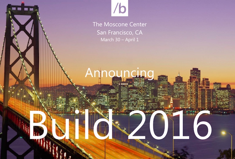 Microsoft Build 2016 to Be Held Between March 29 and April 1
