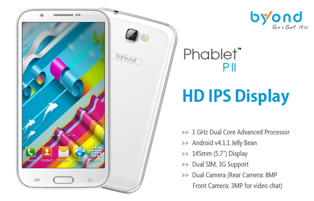 Byond launches 5.7-inch dual-SIM Phablet PII with Android 4.1 for Rs. 14,999
