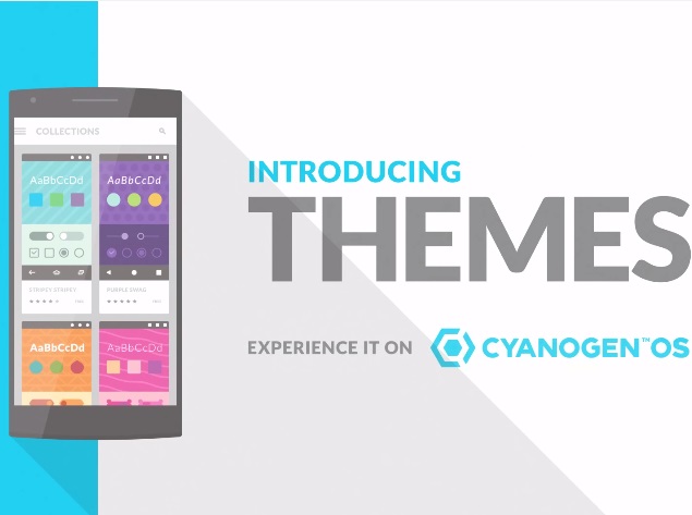 Cyanogen Themes App Unveiled; to Launch on First Micromax 'YU' Phone