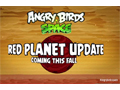 Soon, set foot on Mars with Angry Birds Space Red Planet