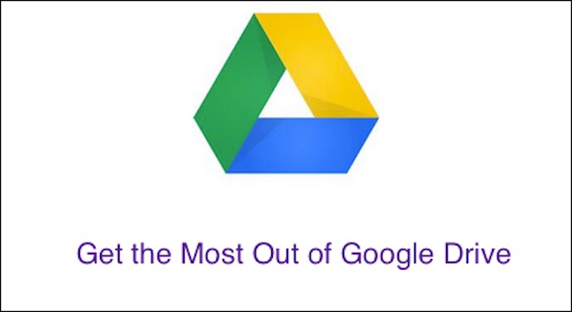 7 tips to get the most out of Google Drive