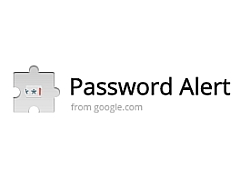 Now, Protect Your Google Account With Password Alert Extension for Chrome