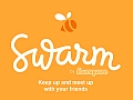 Swarm App by Foursquare Now Available for Download on Android, iOS
