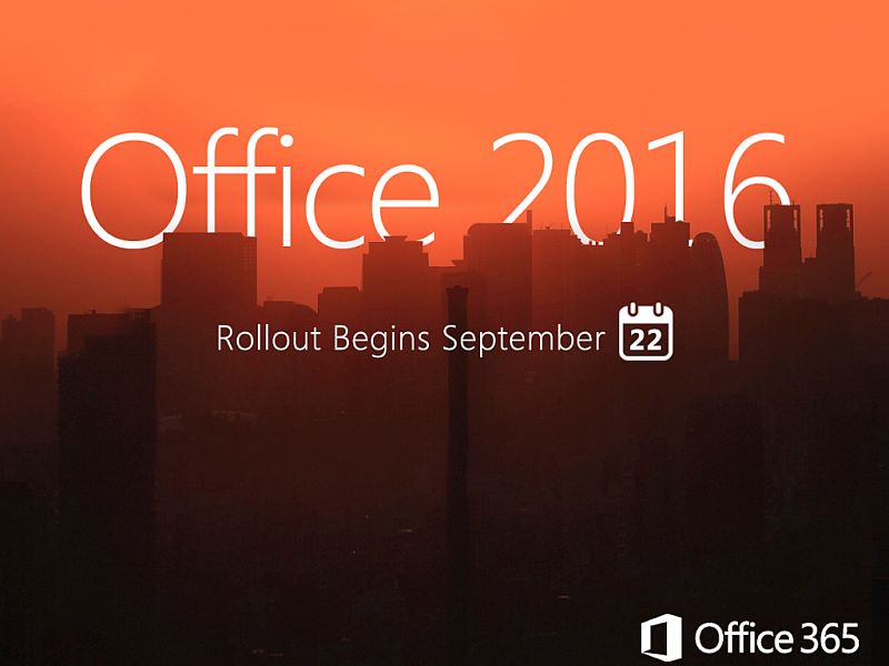 Microsoft Office 2016 for Windows Rollout Begins September 22