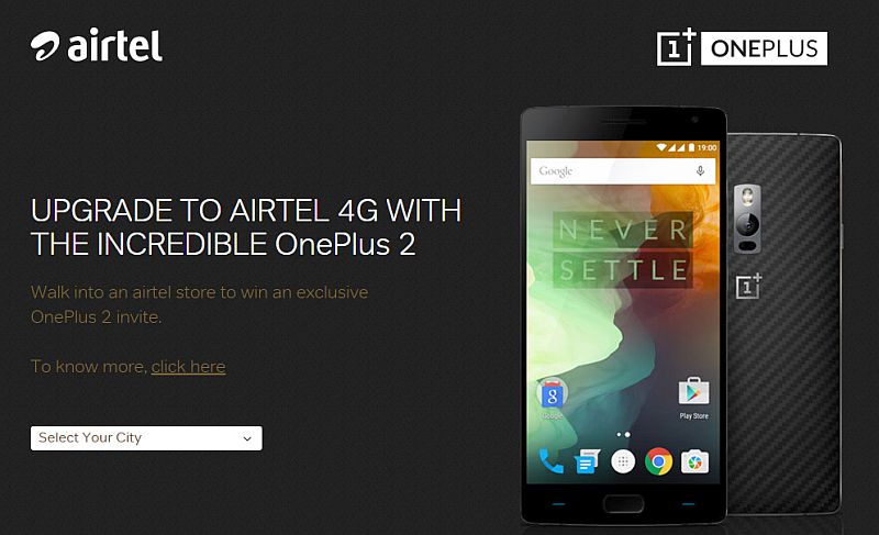 Airtel, OnePlus Partner to Offer OnePlus 2 Experience at Select Stores